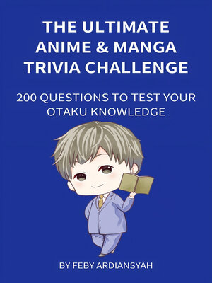 cover image of The Ultimate Anime & Manga Trivia Challenge